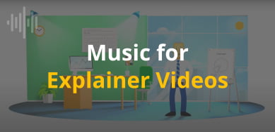 Music for Explainer Videos